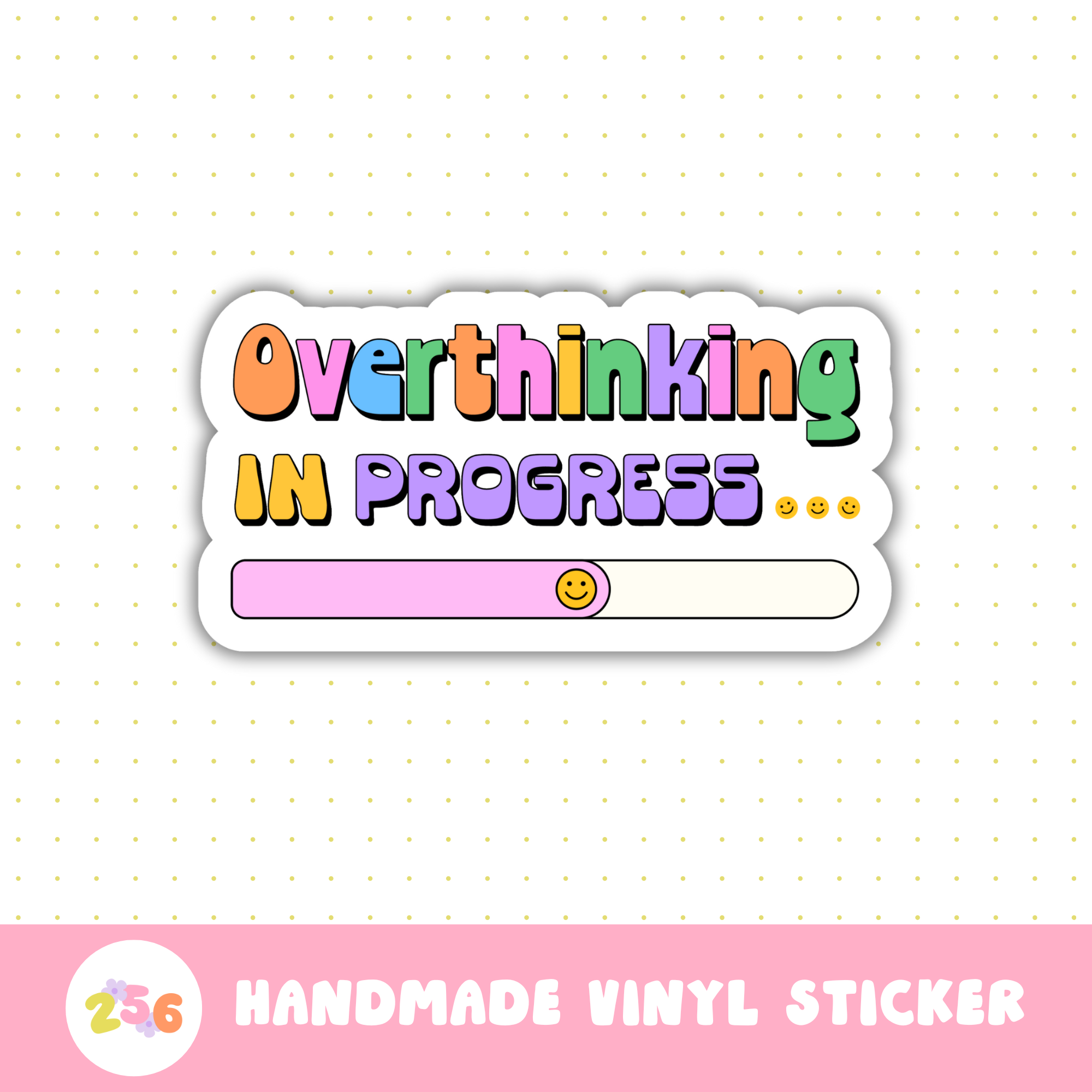 Overthinking In Progress Sticker