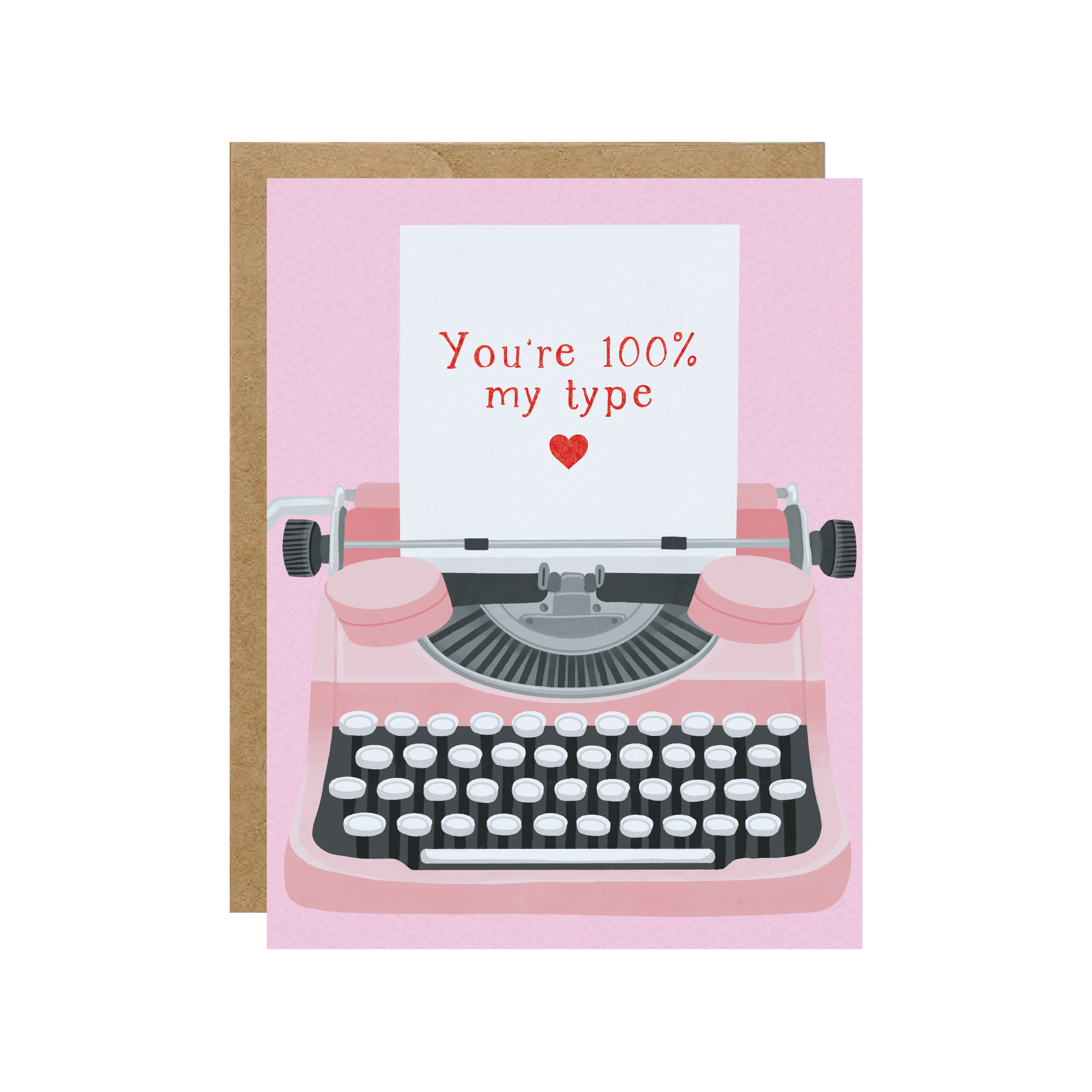 You're 100% My Type - Valentines Day Typewriter Love Card
