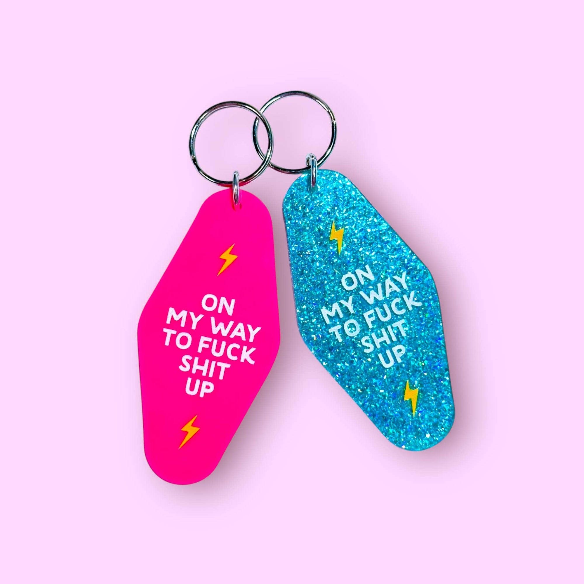 On My Way to Fuck Shit Up Keychain (Engraved!)