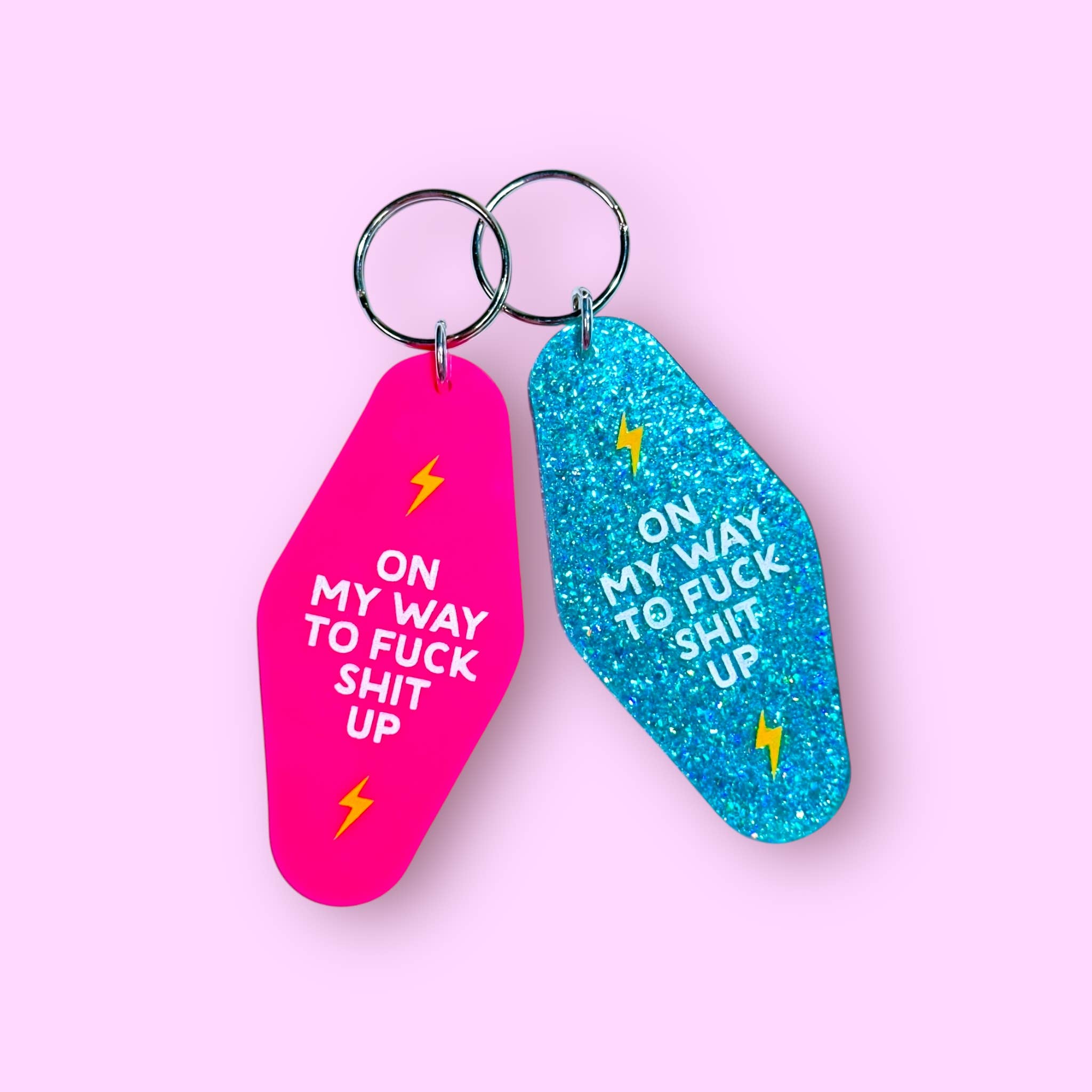 On My Way to Fuck Shit Up Keychain (Engraved!)