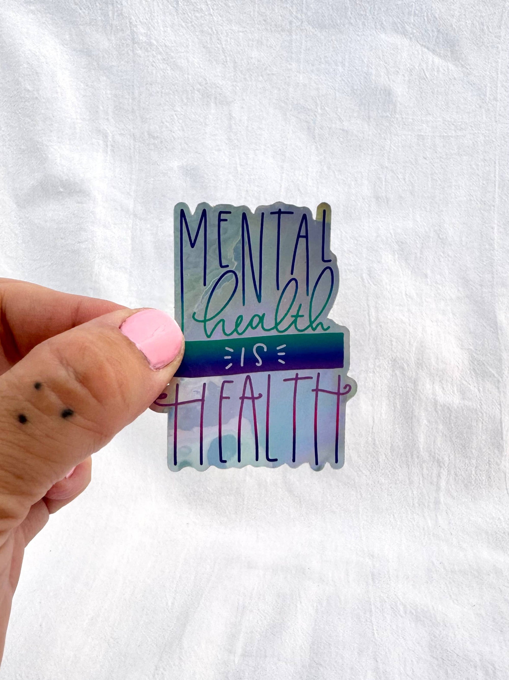 Mental Health is Health Clear Vinyl Sticker