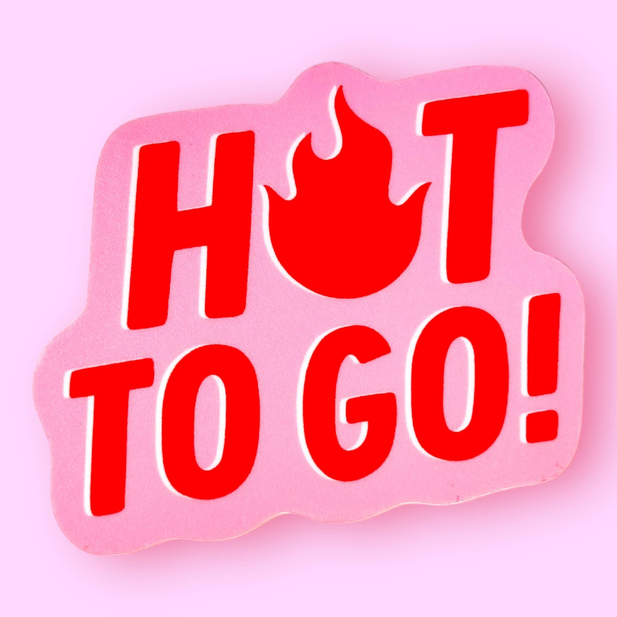 Hot To Go Sticker (New Design!)