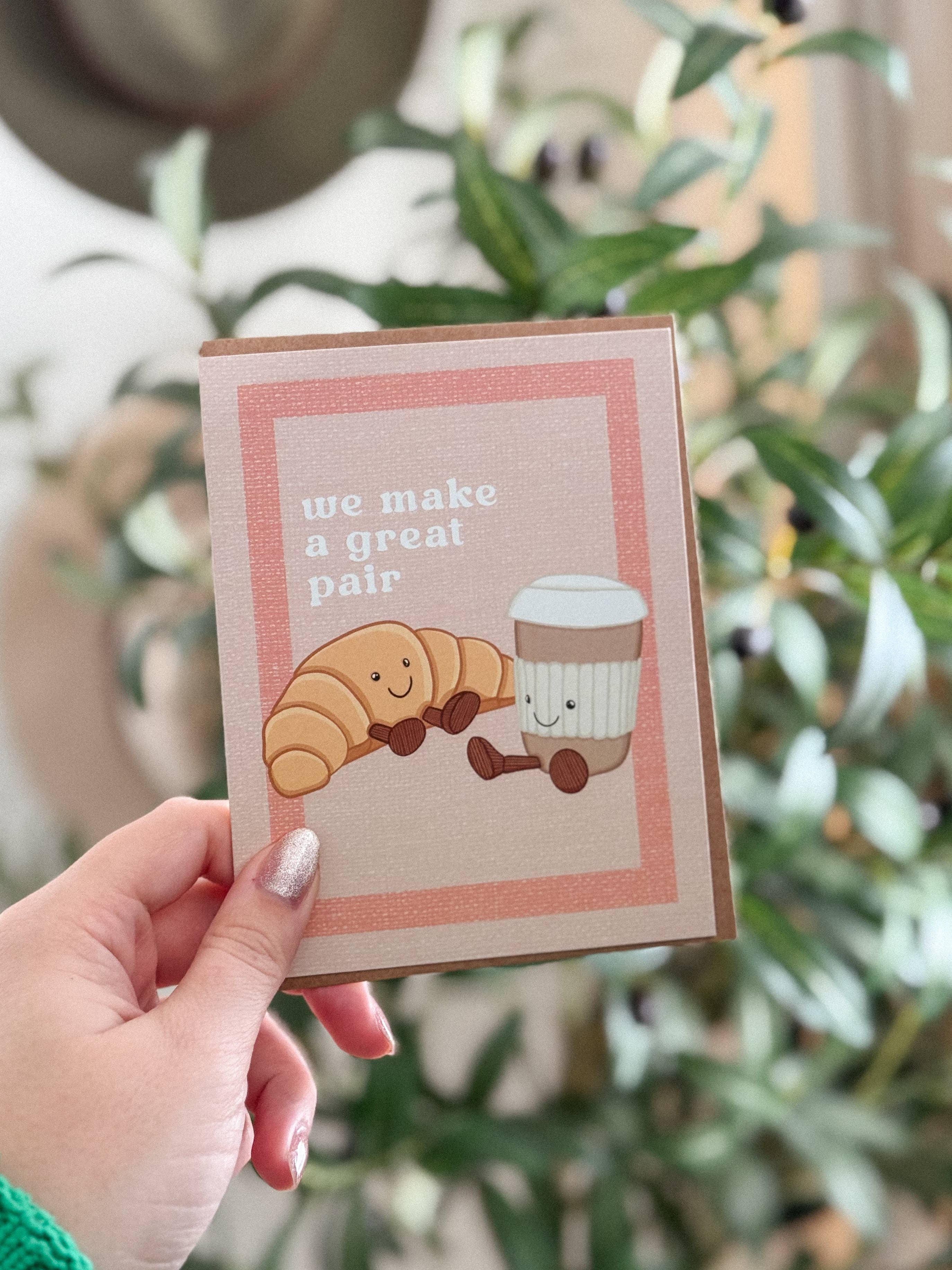 Great Pair Croissant + Latte Jelly - Valentine Cafe Card