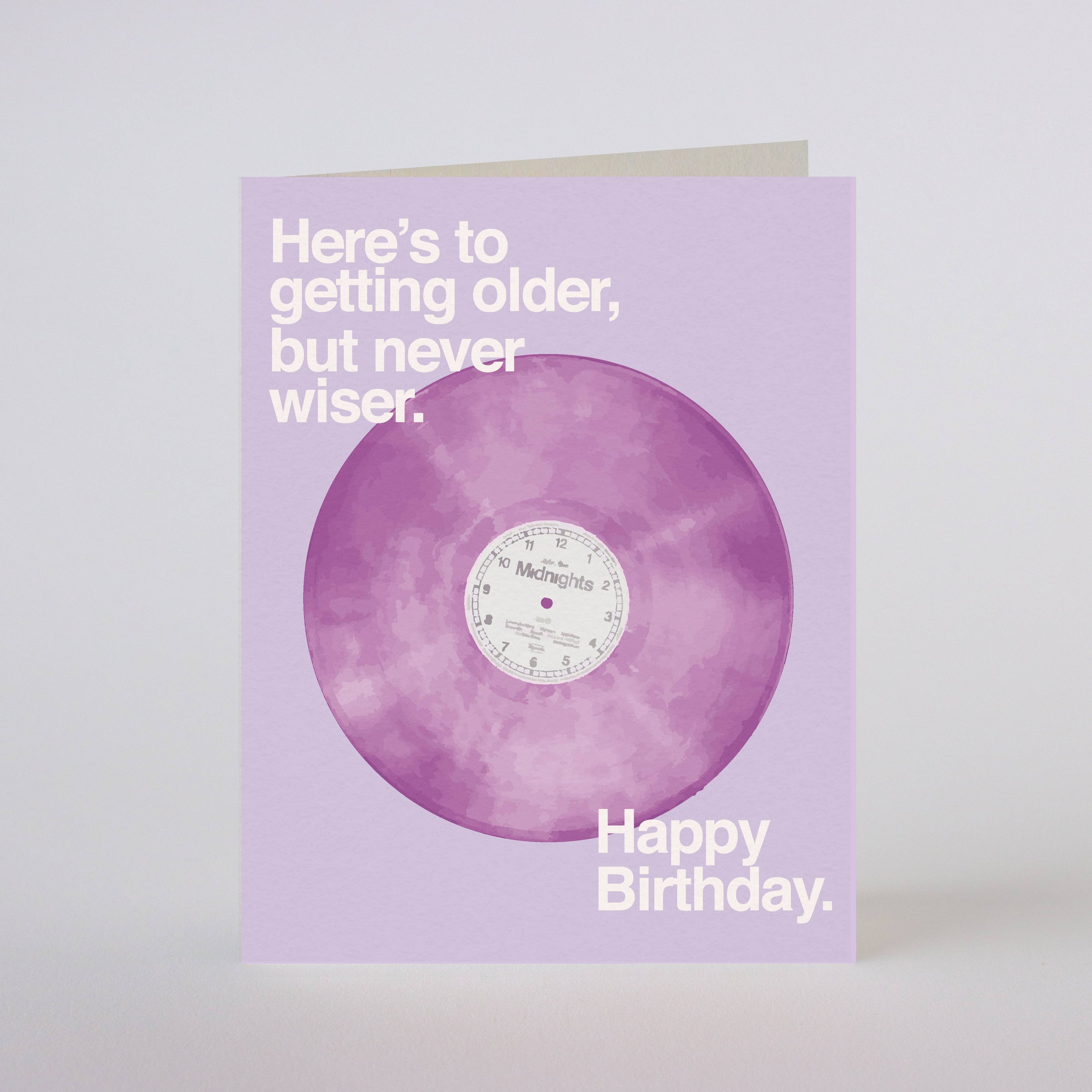 OLDER BUT NEVER WISER BIRTHDAY - greeting card