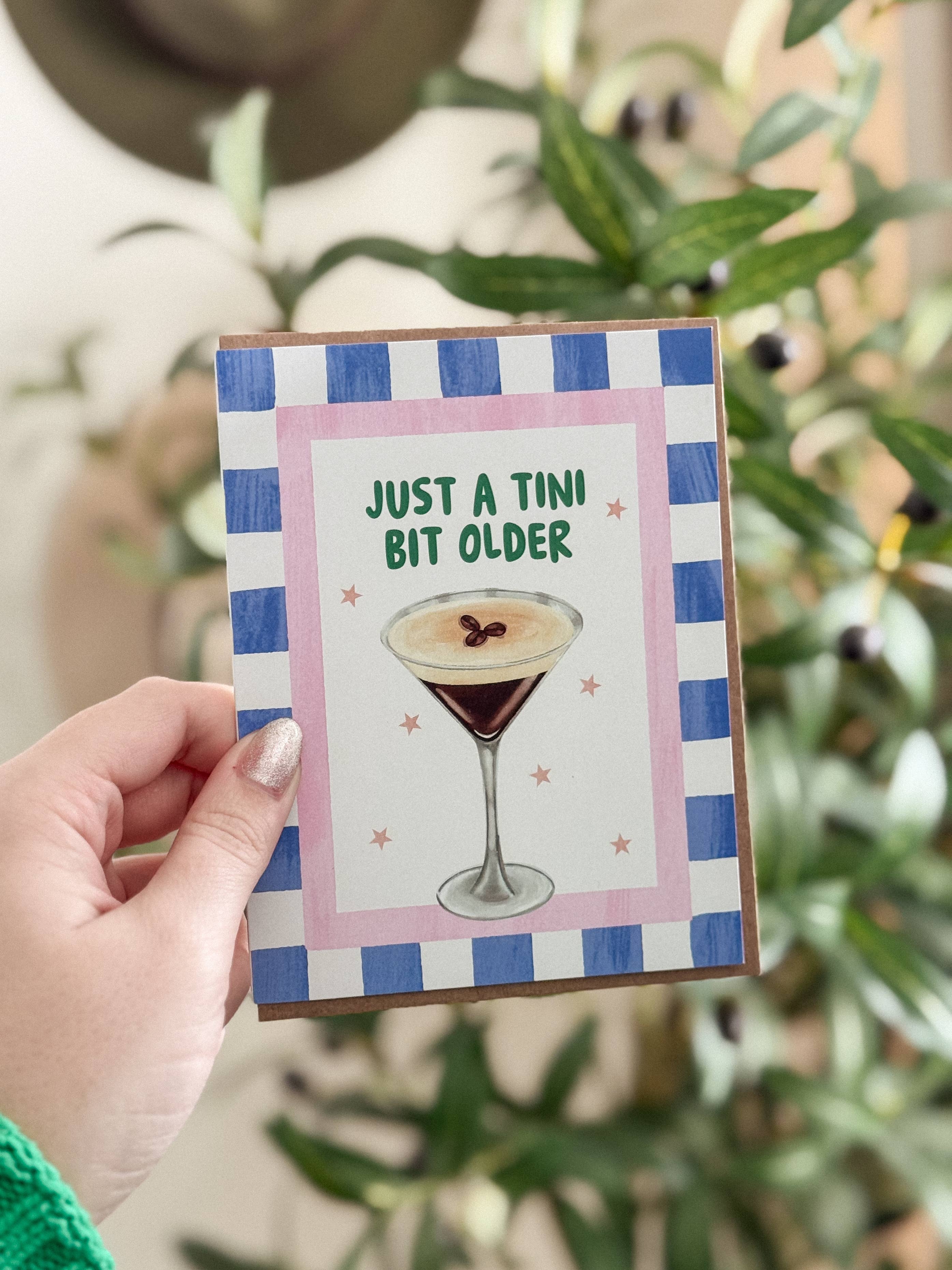 Tini Bit Older - Espresso Martini Cocktail Birthday Card