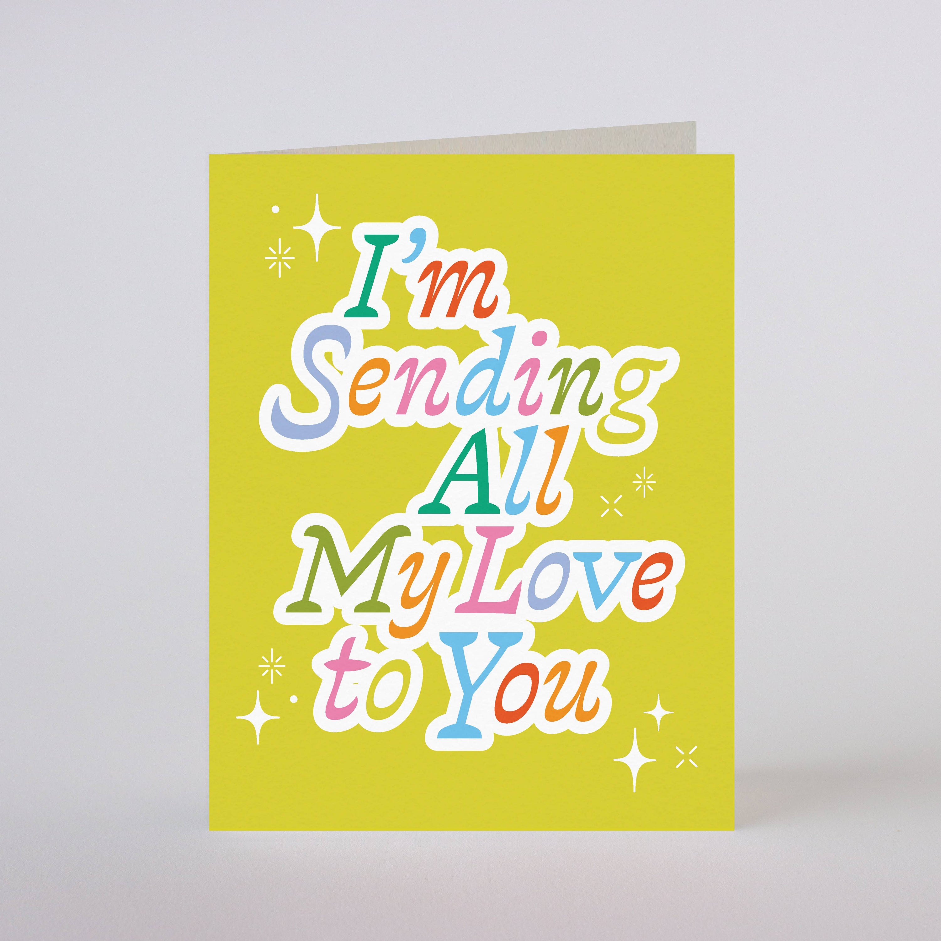 SENDING ALL MY LOVE - greeting card