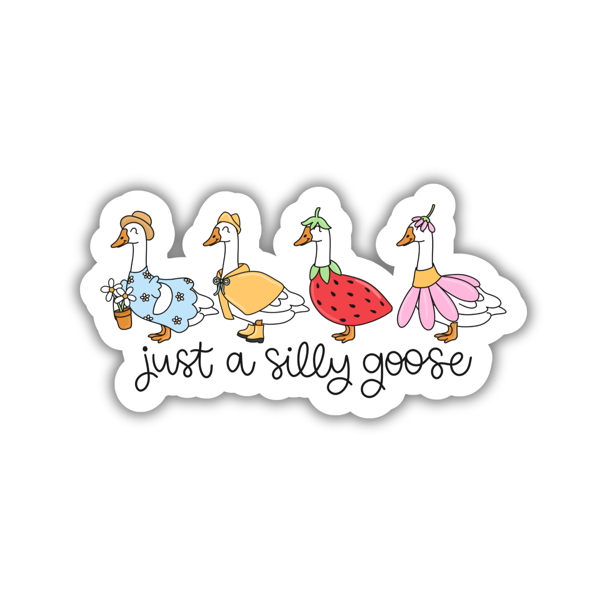Just A Silly Goose Sticker